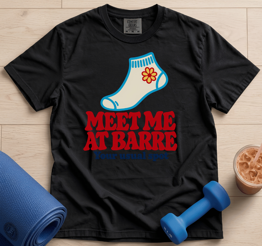 Meet me At Barre - T-Shirt