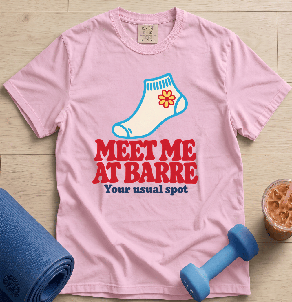 Meet me At Barre - T-Shirt