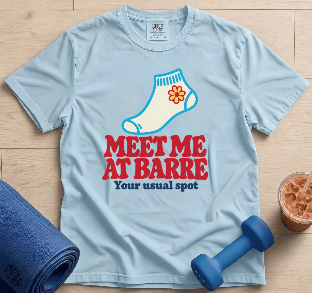 Meet me At Barre - T-Shirt