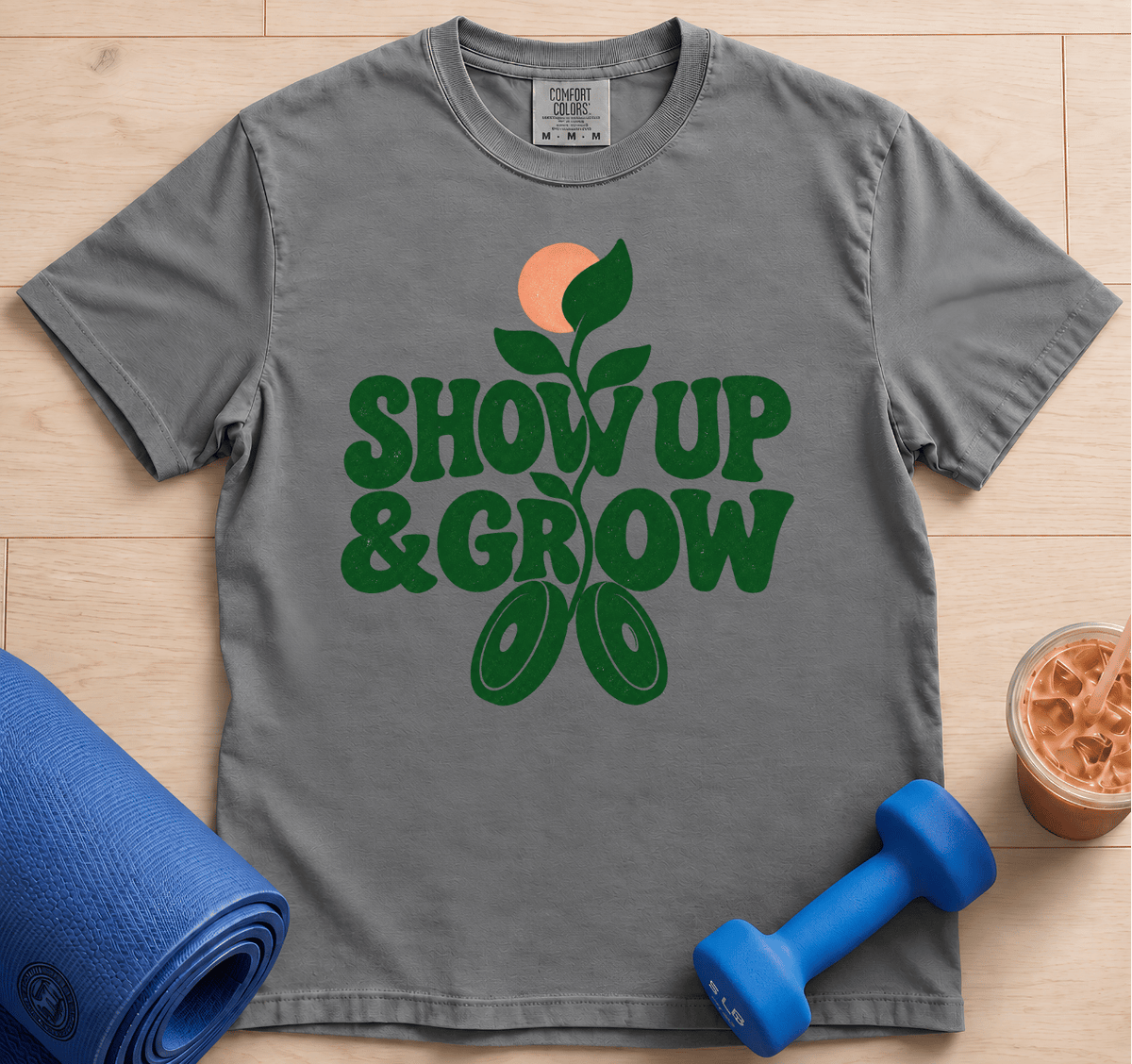 Show Up & Grow - T-Shirt