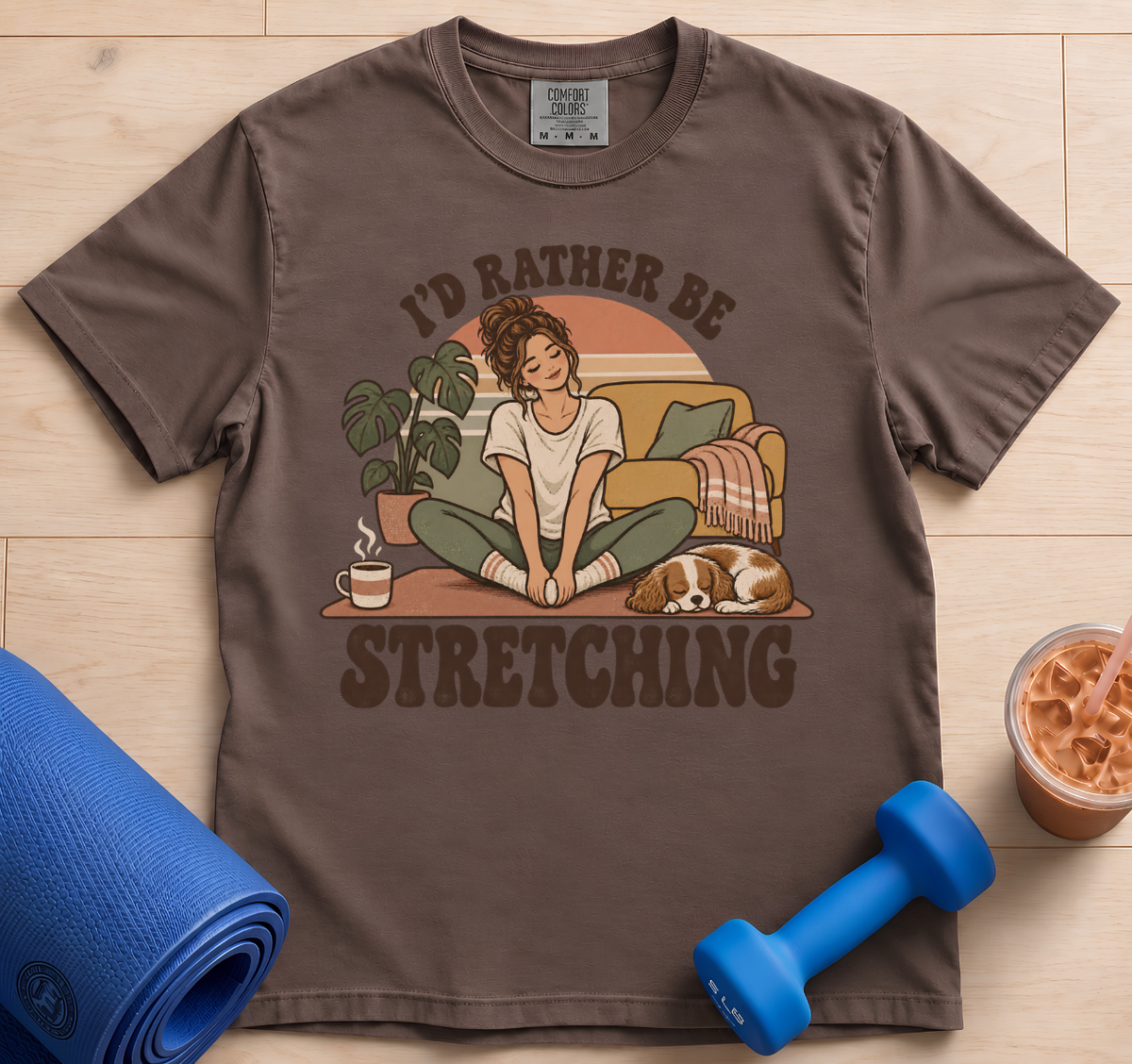 I'd Rather Be Stretching - T-shirt
