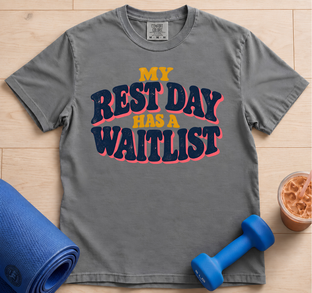 Rest Day Waitlist - T-shirt