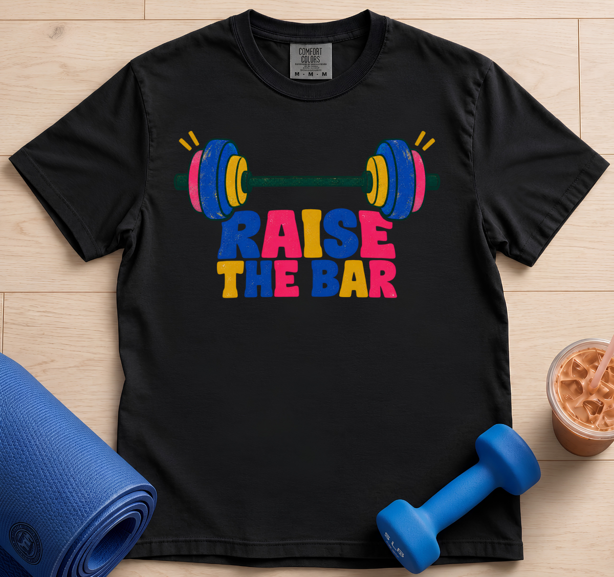 Raise The Bar - T-shirt