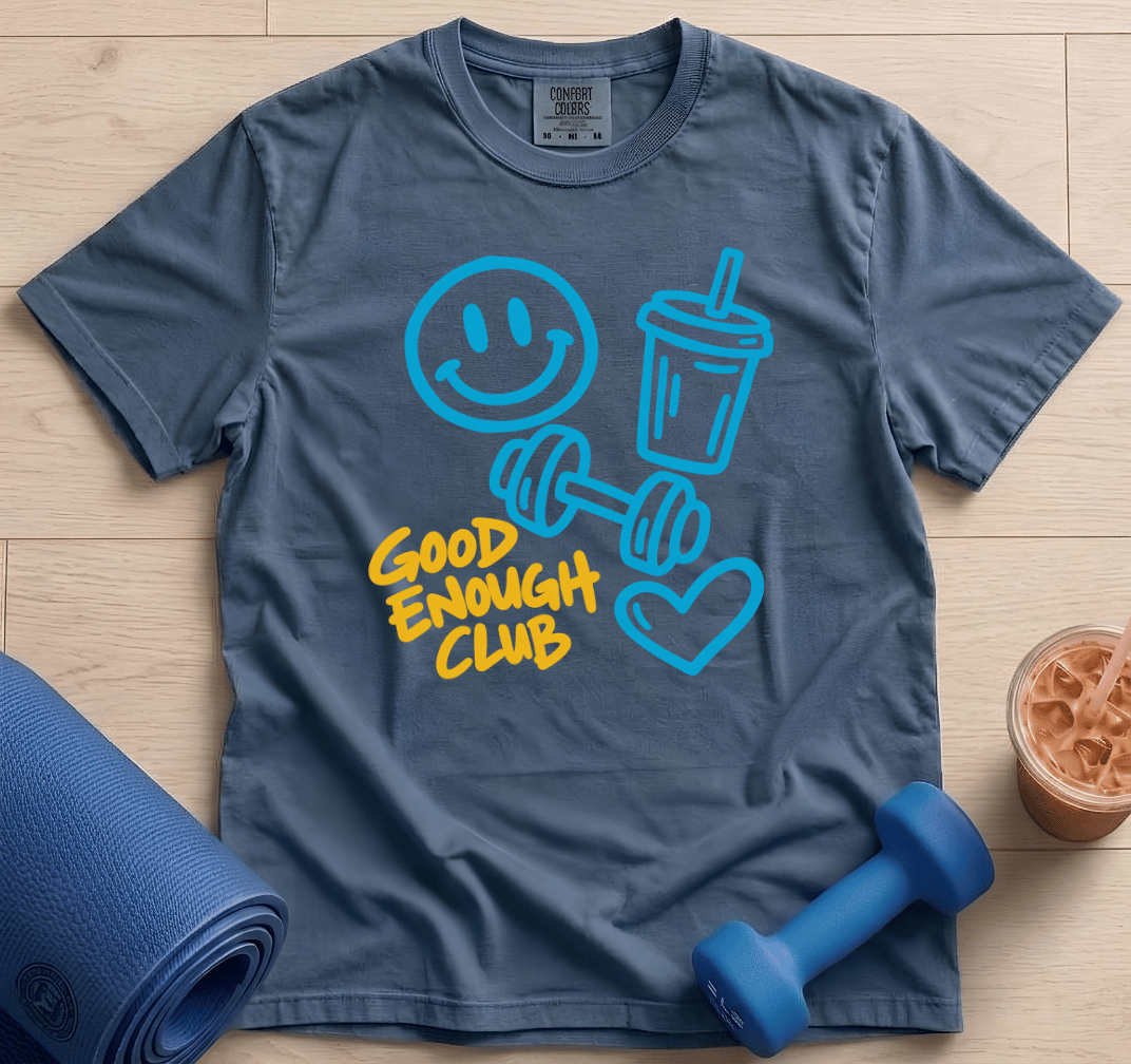 Good Enough Club - T-Shirt